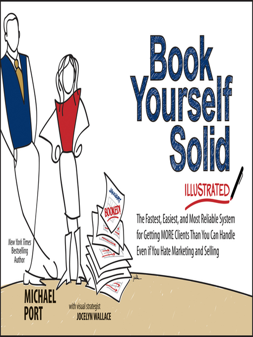 Title details for Book Yourself Solid Illustrated by Michael Port - Available